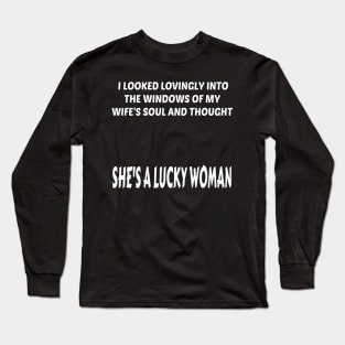 She's A Lucky Woman (White) Long Sleeve T-Shirt